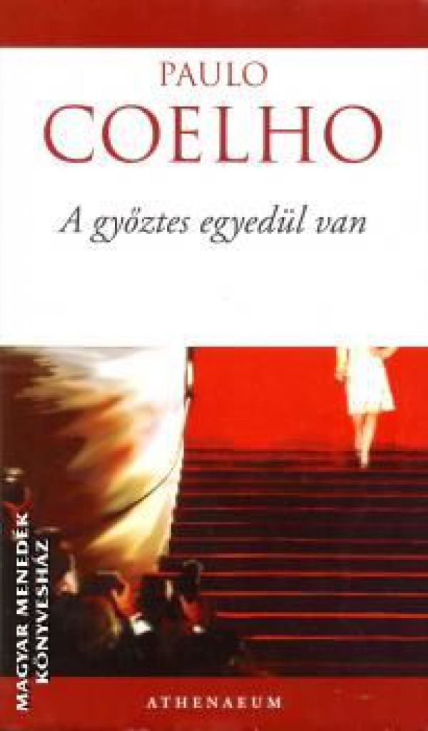 Paulo Coelho - A győztes egyedül van 