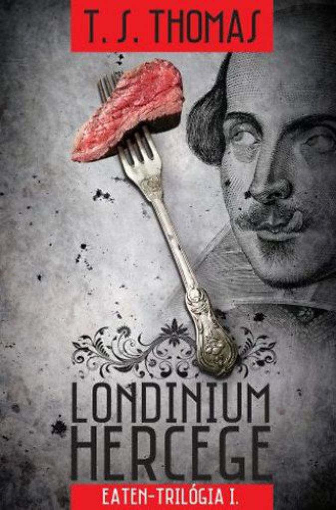 Londinium hercege - Eaten-trilógia 1. kötet