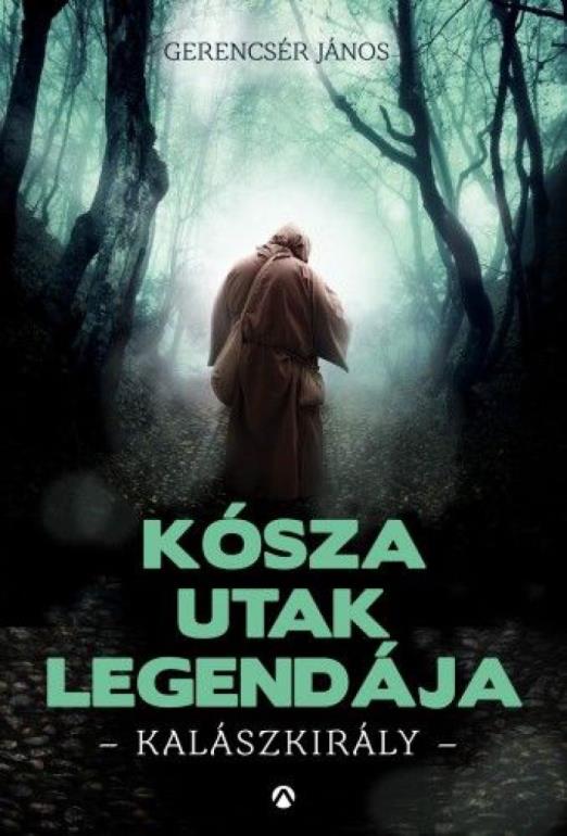 Kósza utak legendája - Kalászkirály