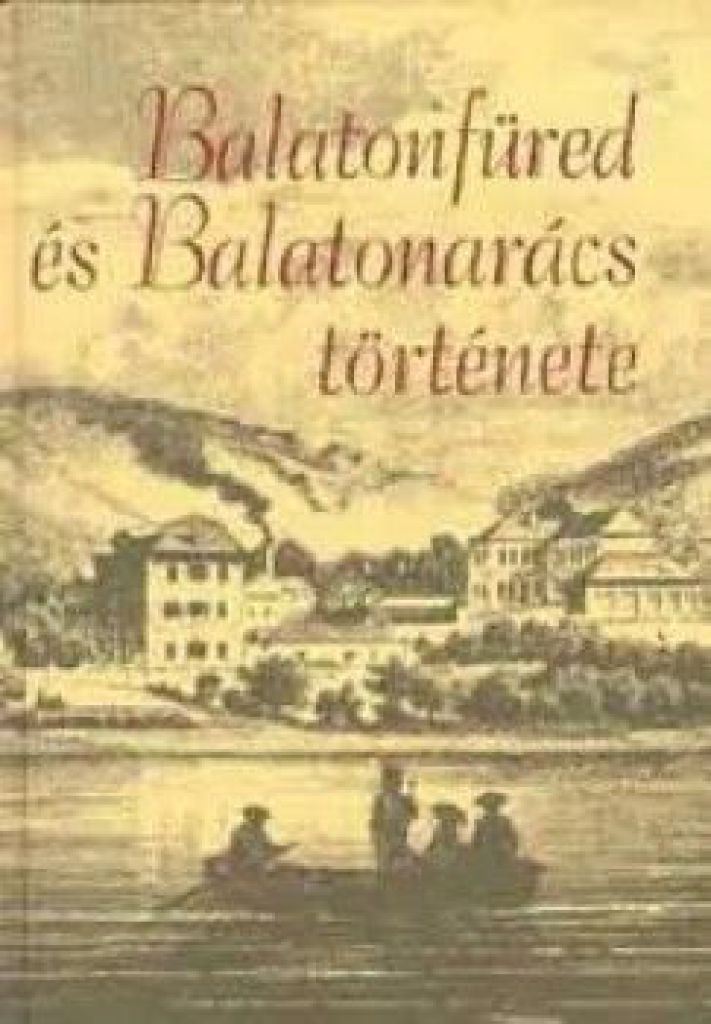 Balatonfüred és Balatonarács története