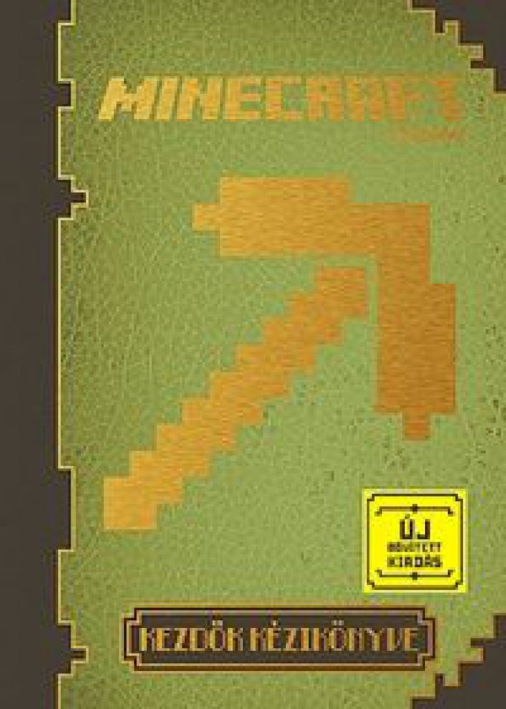 Minecraft: Kezdők kézikönyve Új, bővített kiadás