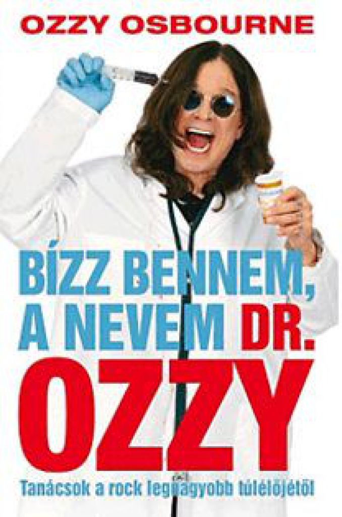 Chris Ayres - Bízz bennem, a nevem Dr.Ozzy