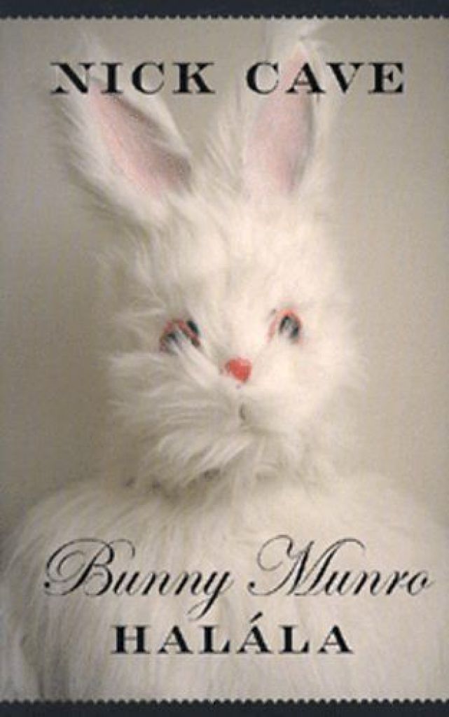 Nick Cave - Bunny Munro halála