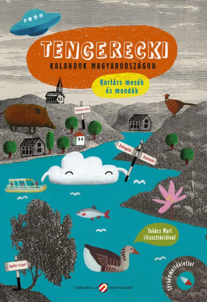 Lovász Andrea - Tengerecki - kalandok Magyarországon 