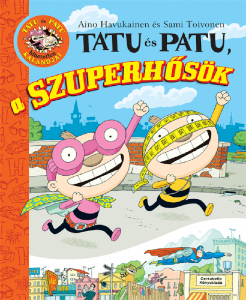 Aino Havukainen - Tatu és Patu, a szuperhősök