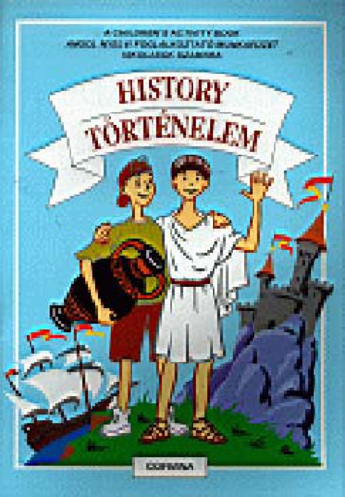 History - Történelem (Angol foglalkoztató füzet II.)