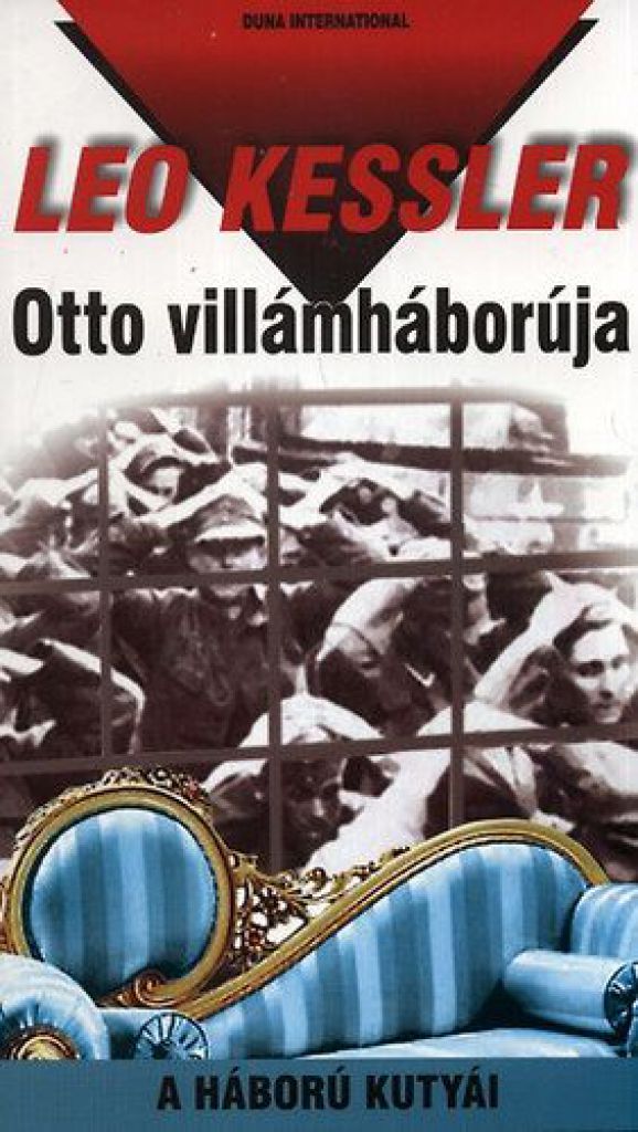 Otto villámháborúja - A háború kutyái 15.