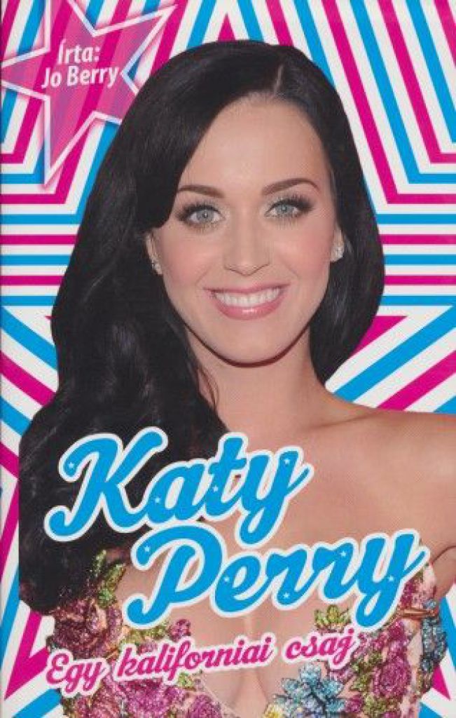 Katy Perry - Egy kaliforniai csaj