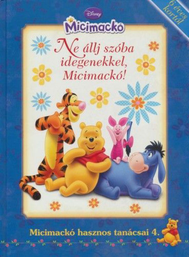 Disney Micimackó - Ne állj szóba idegenekkel, Micimackó!