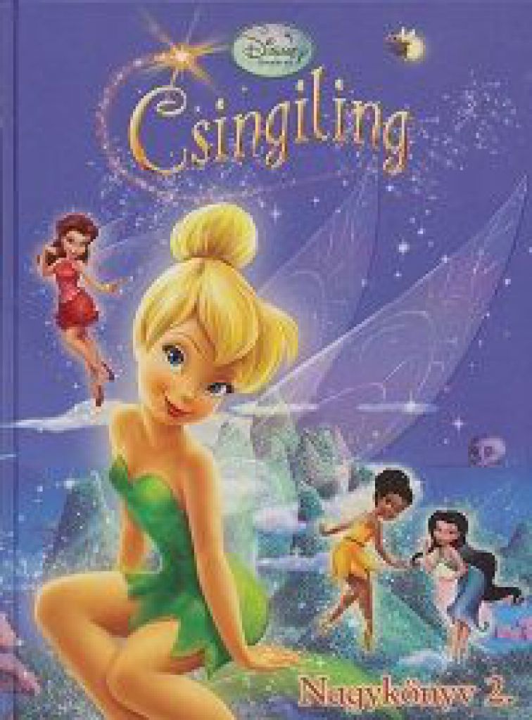 Csingiling Nagykönyve 2. - Disney Tündérek