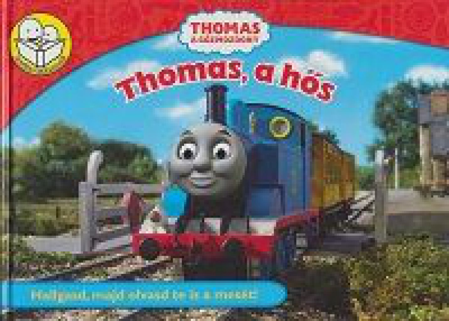 Thomas, a hős - Thomas, a gőzmozdony
