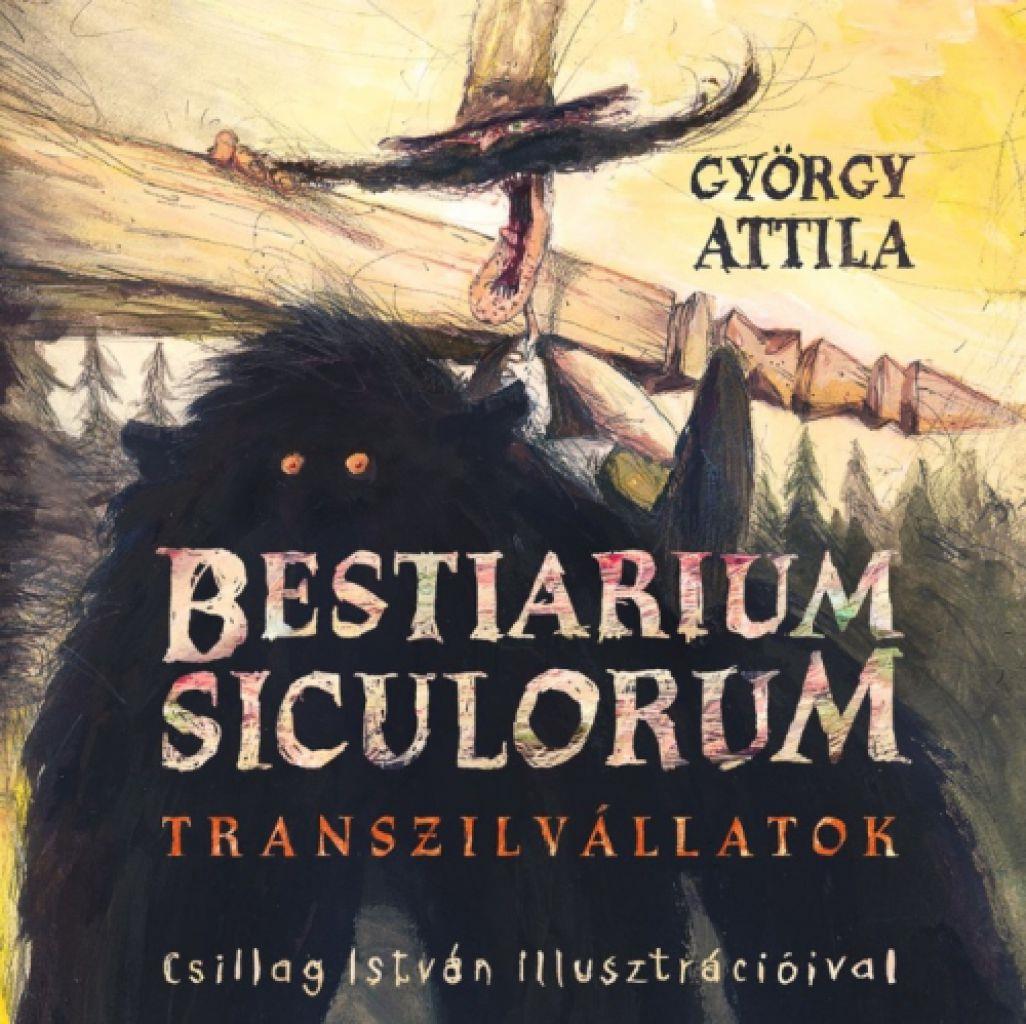 György Attila - Bestiarium Siculorum