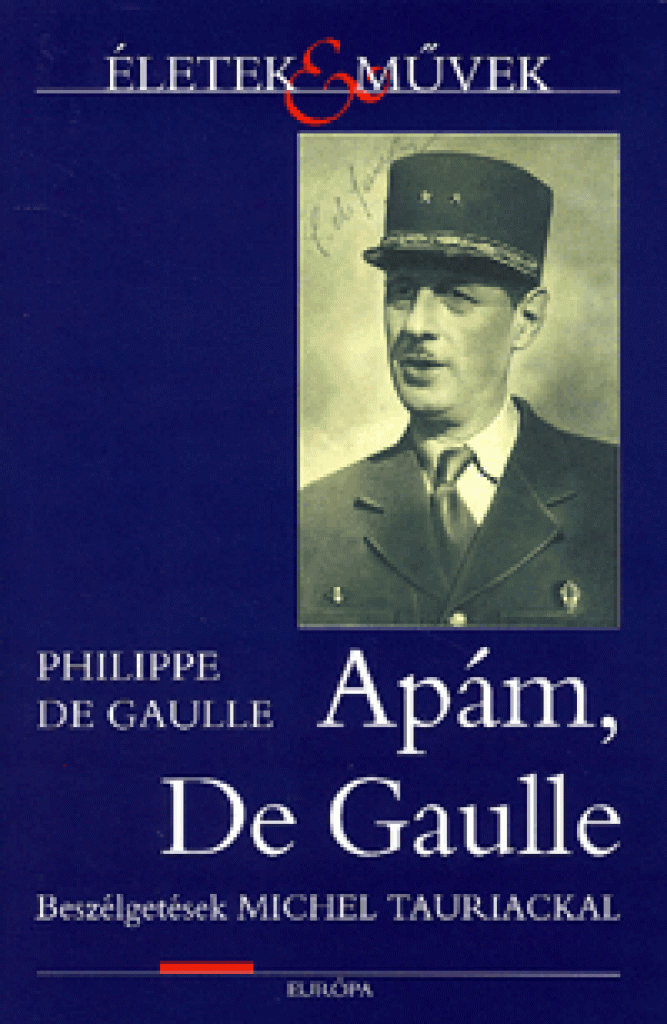 Apám, De Gaulle