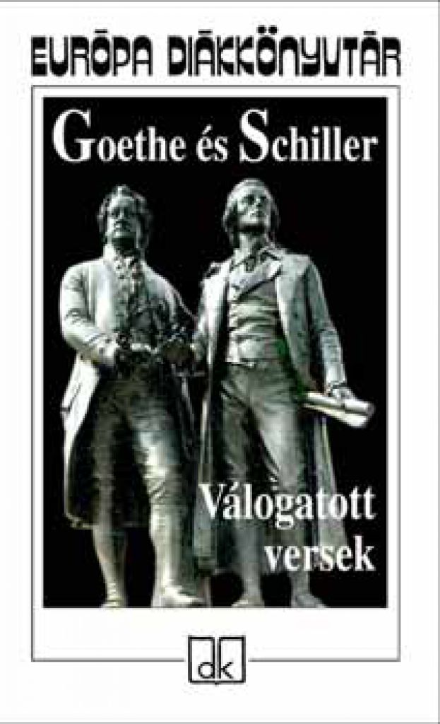 Válogatott versek - Goethe és Schiller