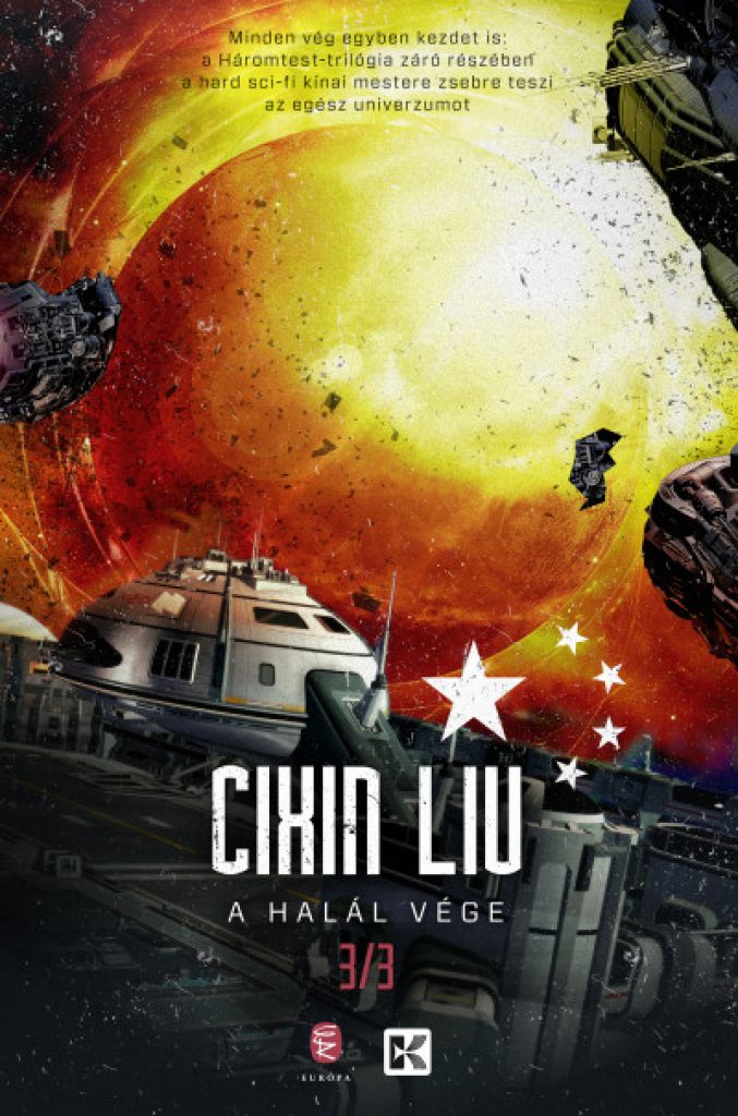 Cixin Liu - A halál vége - A háromtest-trilógia 3.