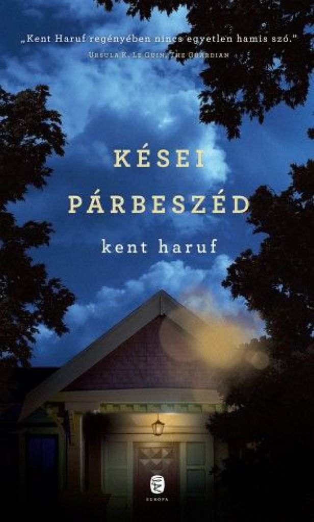 Kent Haruf - Kései párbeszéd