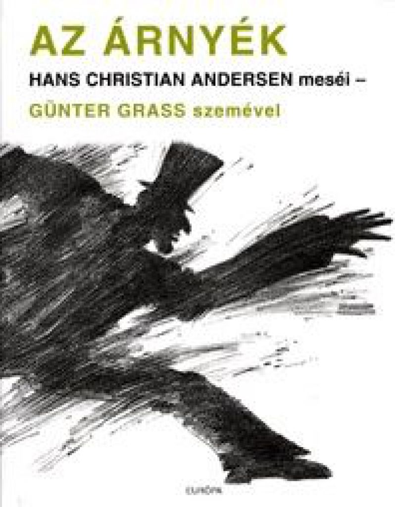 Az árnyék - Hans Christian Andersen meséi-Günter Grass szemével