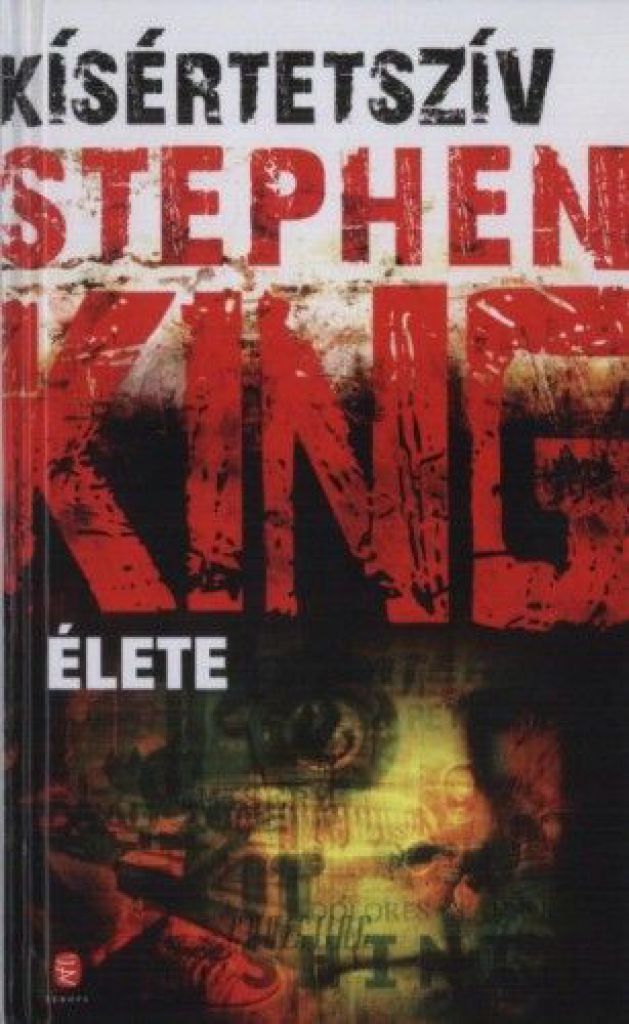 Kísértetszív - Stephen King élete