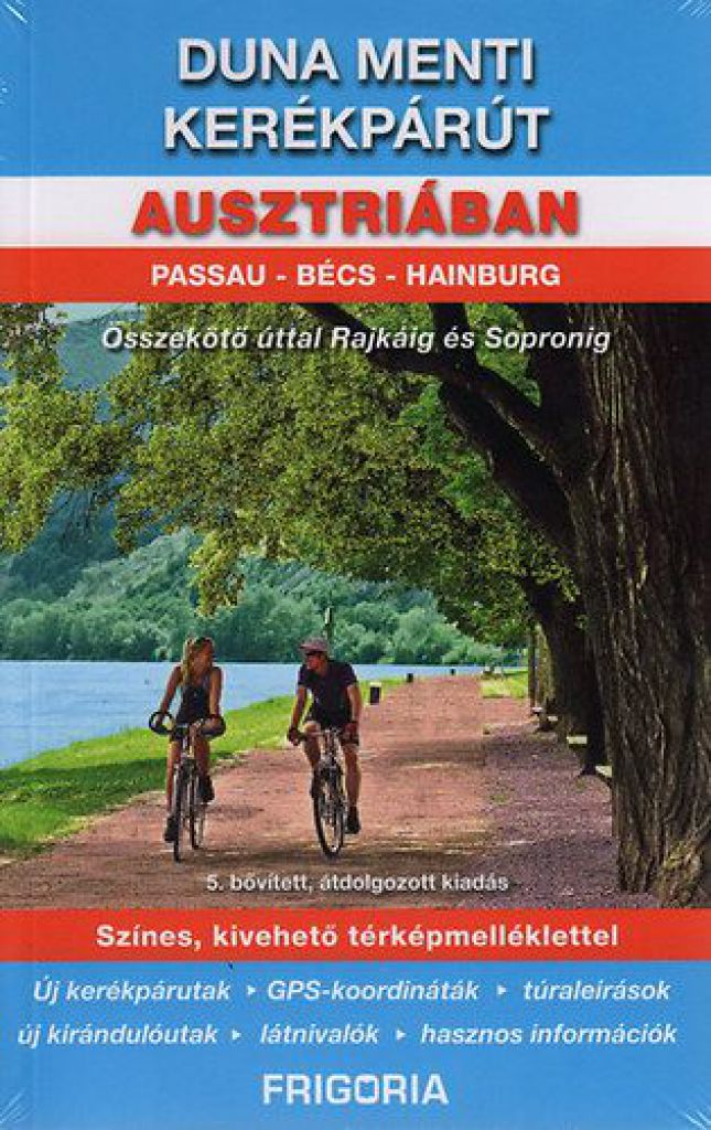 Duna menti kerékpárút Ausztriában - Passautól Hainburgig - Összekötőút a magyar határig