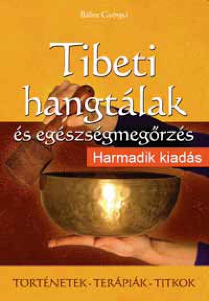 Tibeti hangtálak és egészségmegőrzés