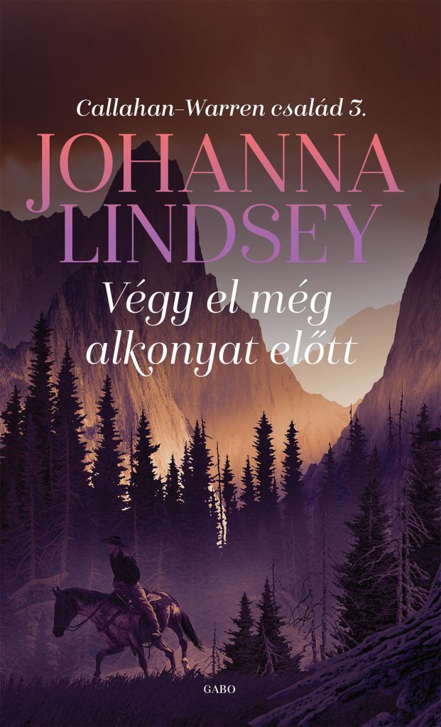 Johanna Lindsey - Végy el még alkonyat előtt