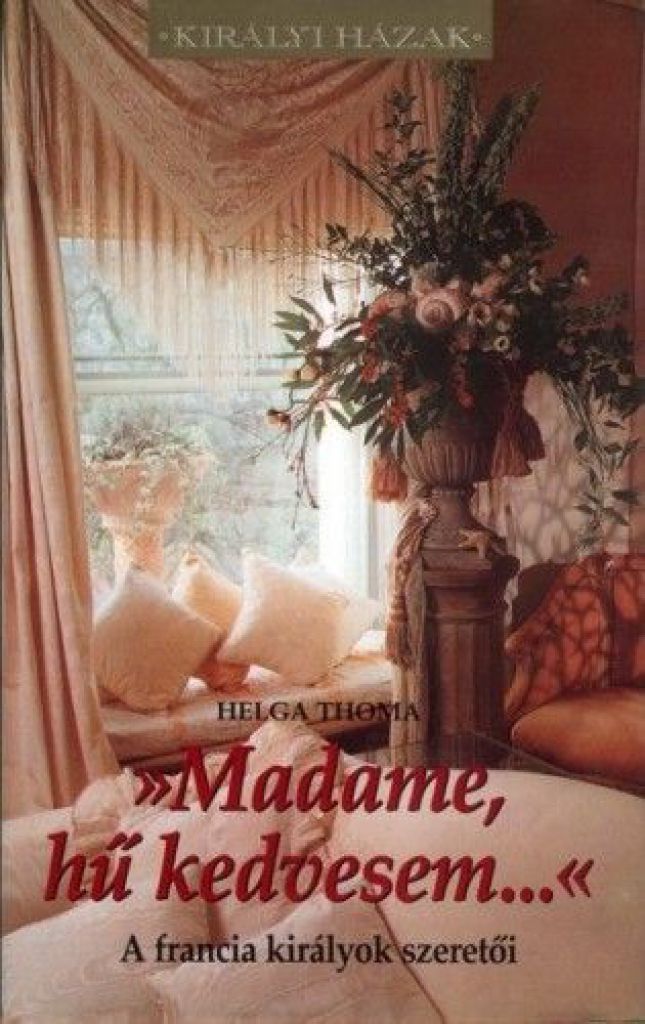 Helga Thoma - Madame, hű kedvesem