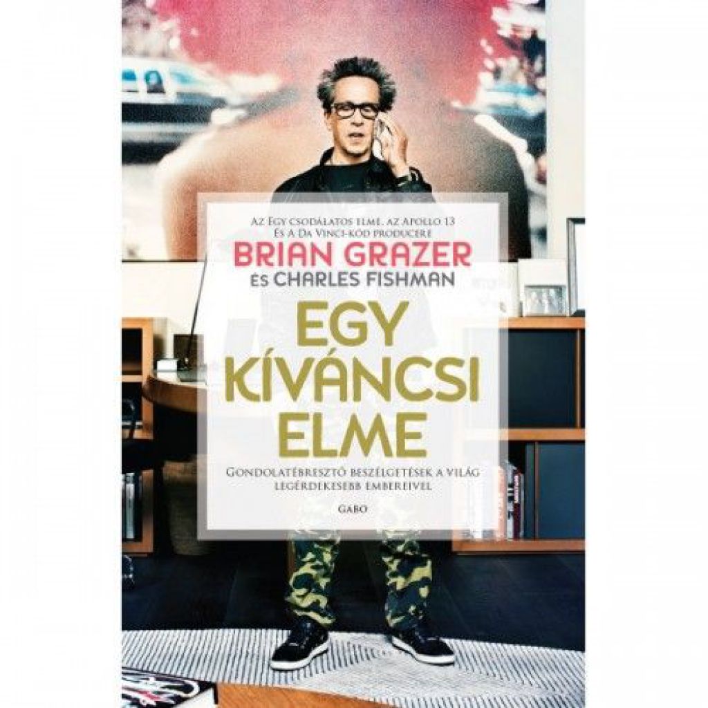 Brian Grazer - Egy kiváncsi elme