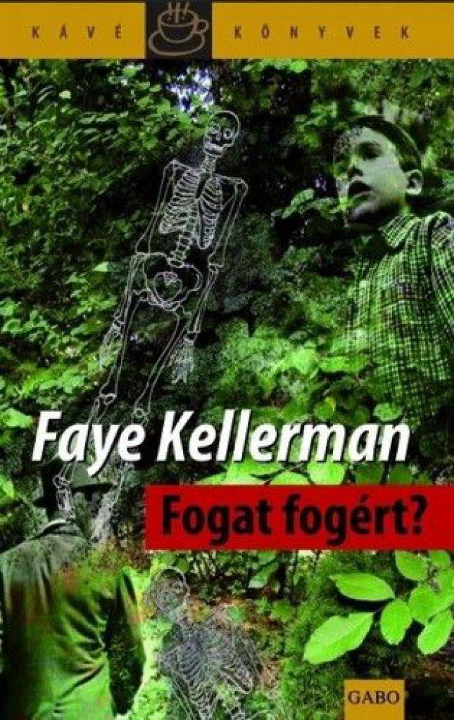 Faye Kellerman - Fogat fogért?