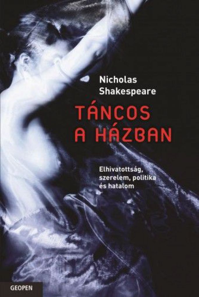 Nicholas Shakespeare - Táncos a házban
