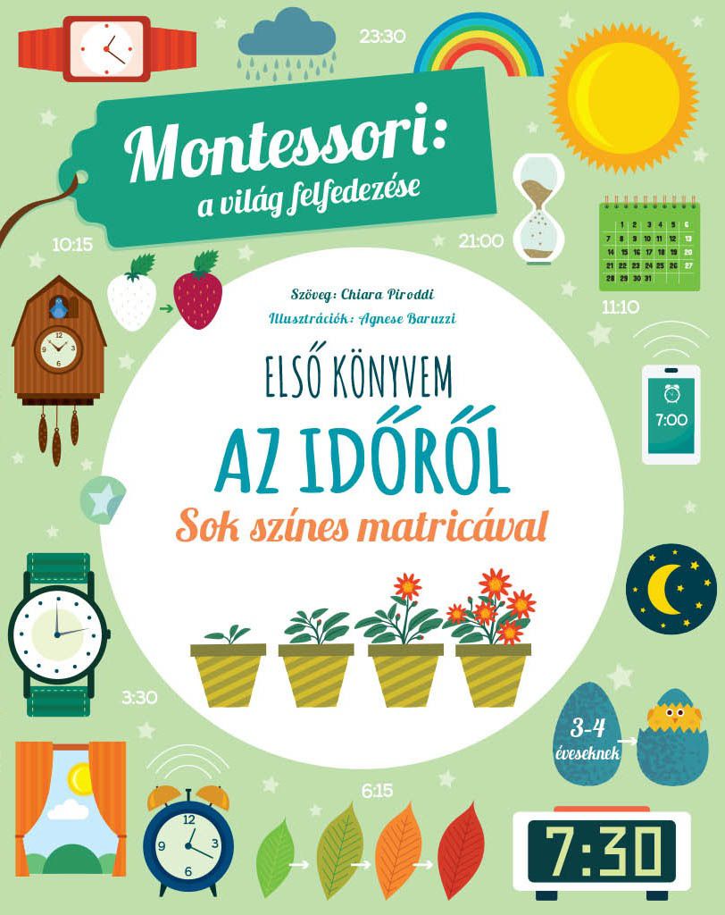 Montessori: a világ felfedezése - Első könyvem az időről