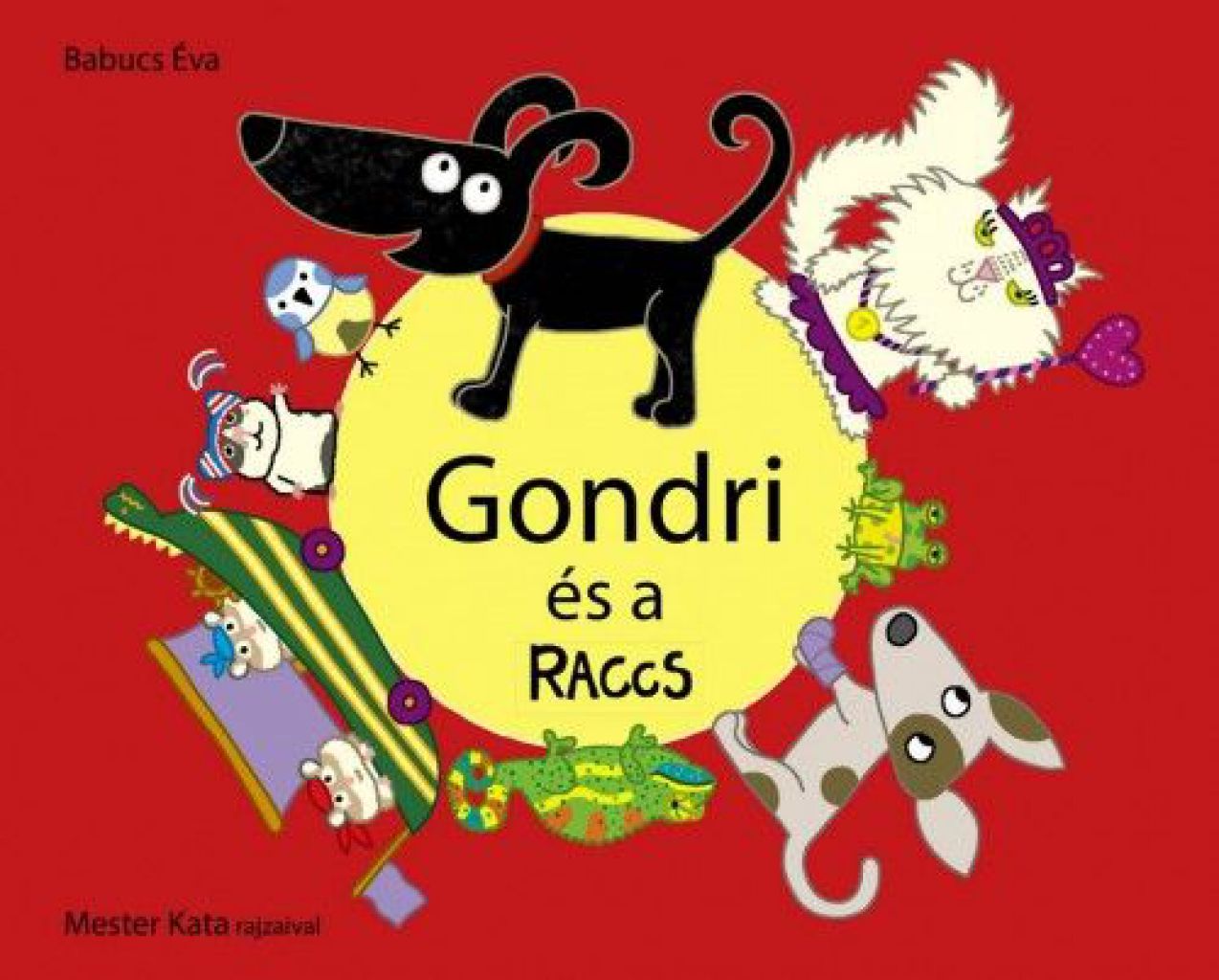 Gondri és a RACCS - A Gondri sorozat 3. kötete