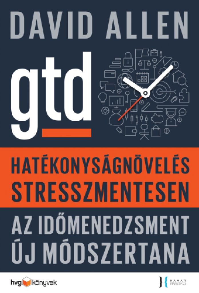 David Allen - Hatékonyságnövelés stresszmentesen - GTD