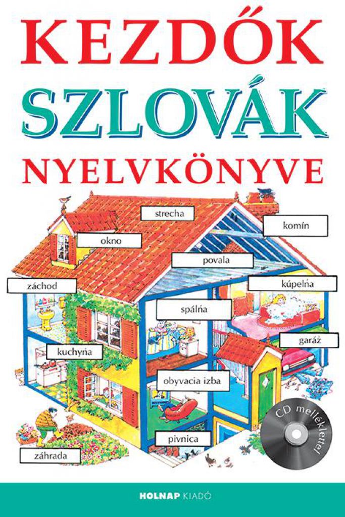 Kezdők Szlovák Nyelvkönyve - CD melléklettel