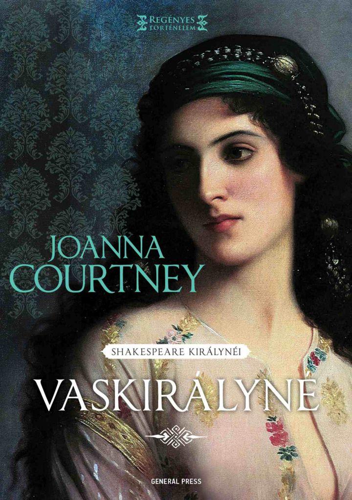 Joanna Courtney - Vaskirályné