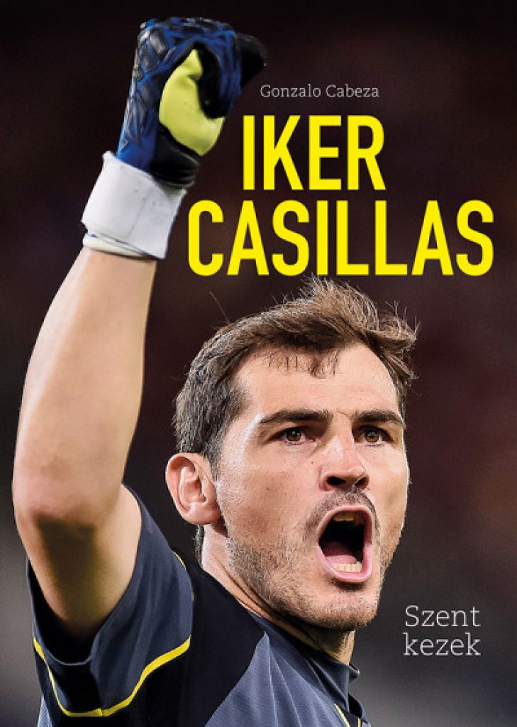 Gonzalo Cabeza - Iker Casillas - Szent kezek