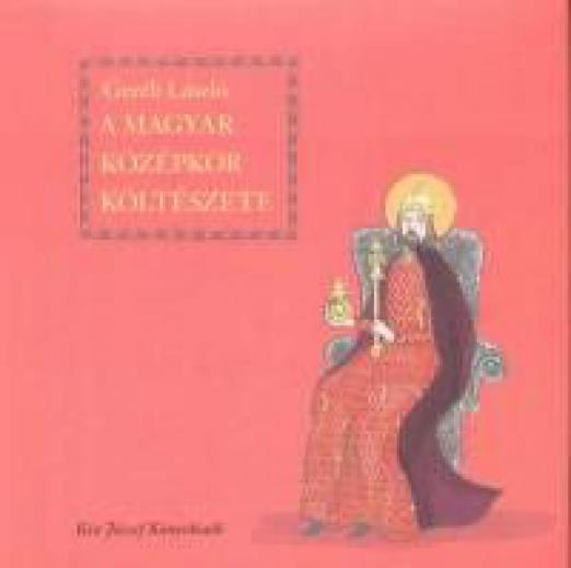 A magyar középkor költészete
