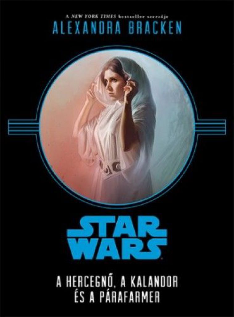 Star Wars - A hercegnő, a kalandor és a párafarmer