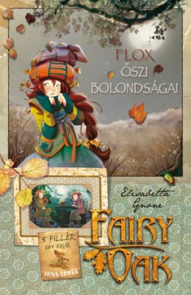 Fairy Oak 6. - Flox őszi bolondságai