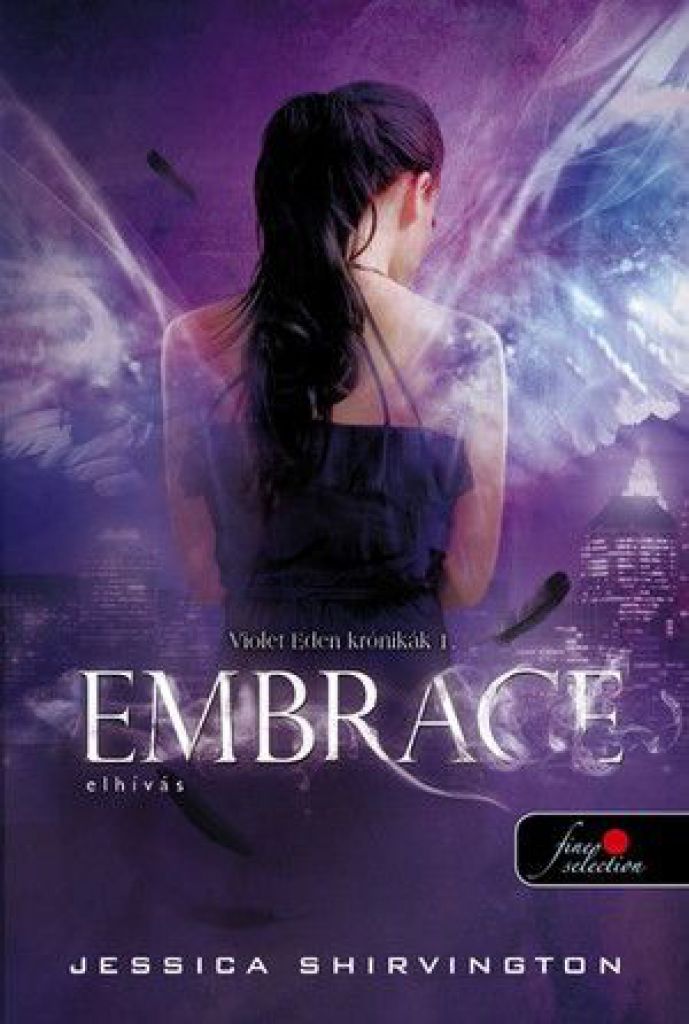 Embrace - Elhívás - Keménykötés - Violet Eden krónikák 1.