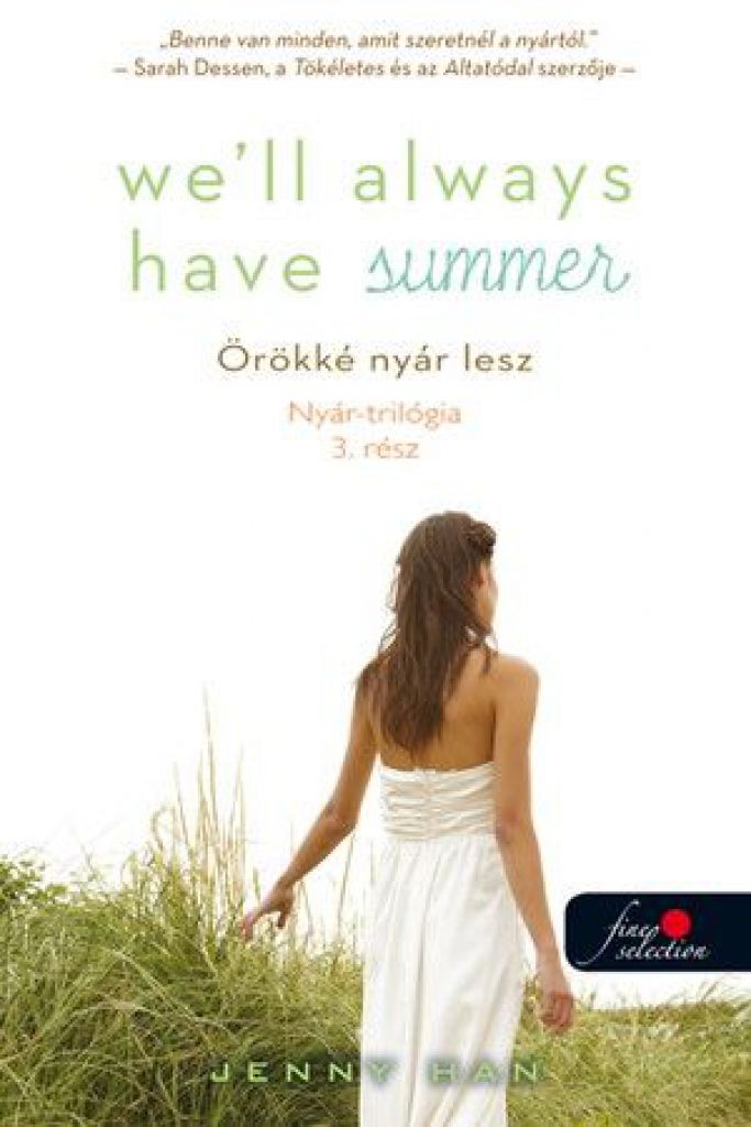 Jenny Han - Well Always Have Summer - Örökké nyár lesz (Nyár trilógia 3.) - Keménytábla