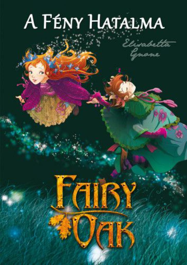 Fairy Oak 3. - A fény hatalma