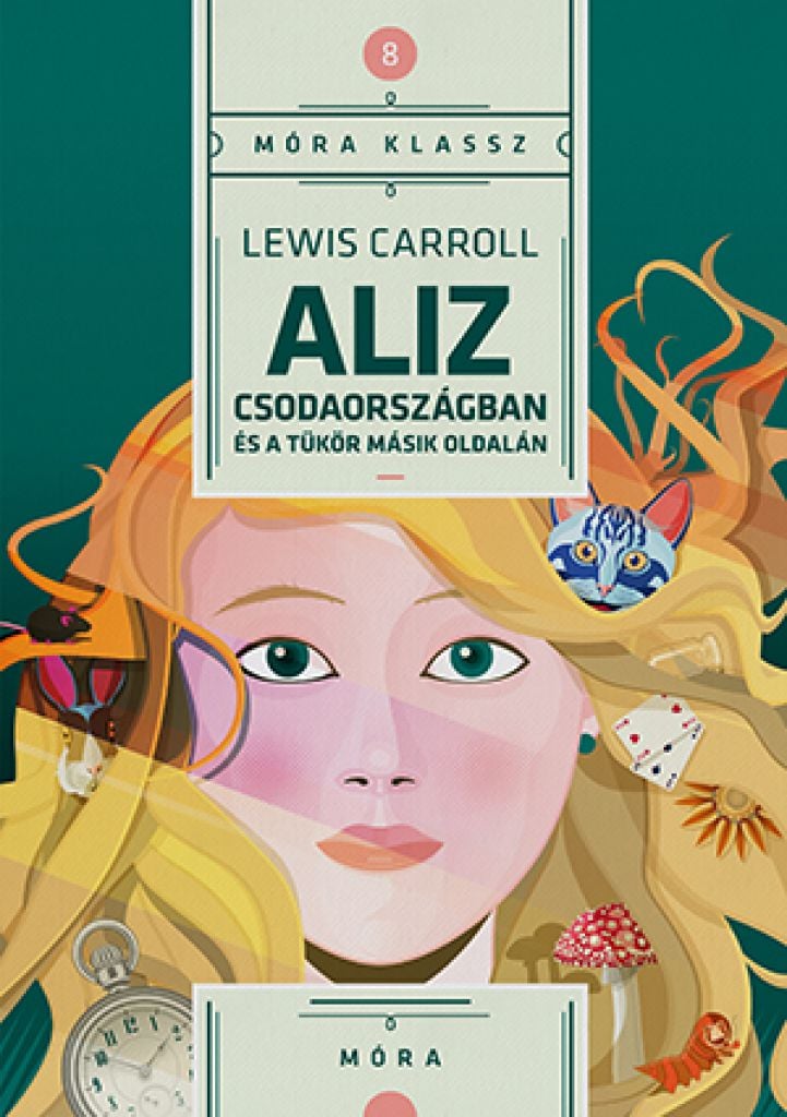 Lewis Caroll  - Aliz Csodaországban és a tükör másik oldalán