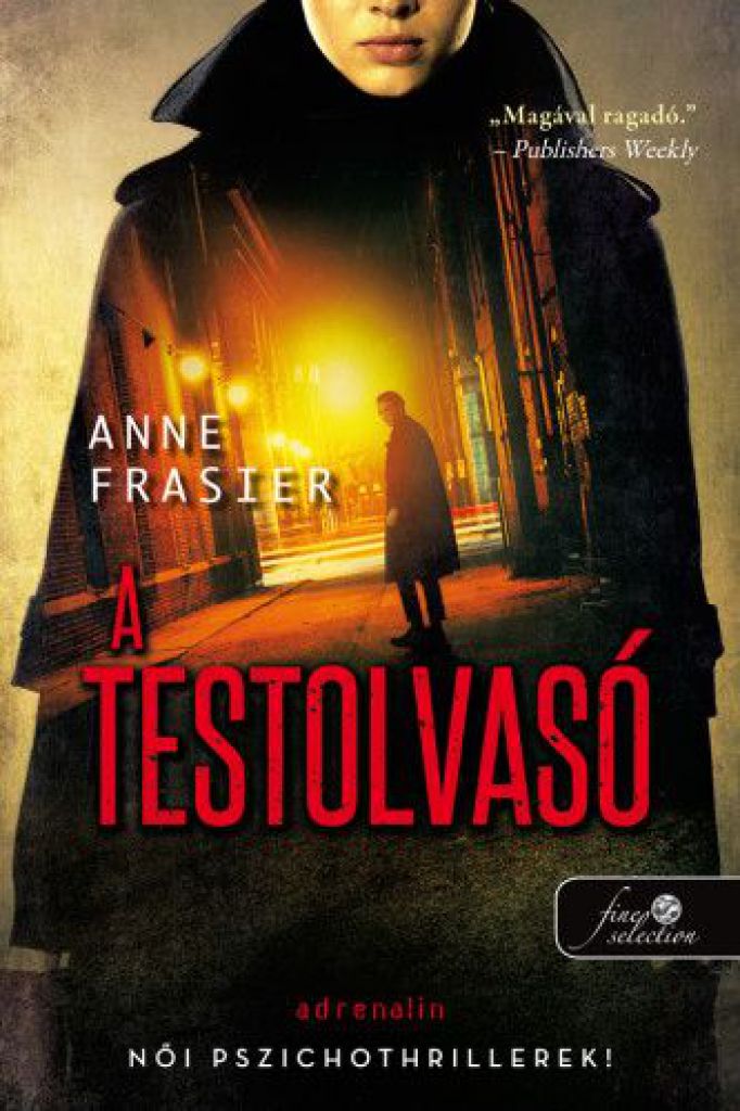 Anne Frasier - A testolvasó