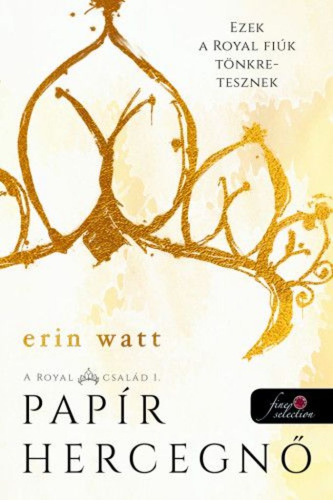 Erin Watt - Papír hercegnő - A Royal család 1.