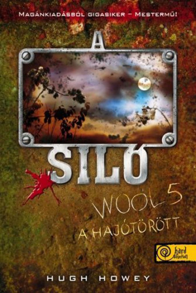 A Siló - Wool 5. - A hajótörött - Keménytábla