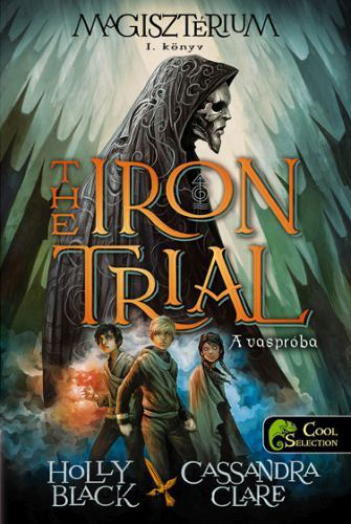 The Iron Trial - A vaspróba