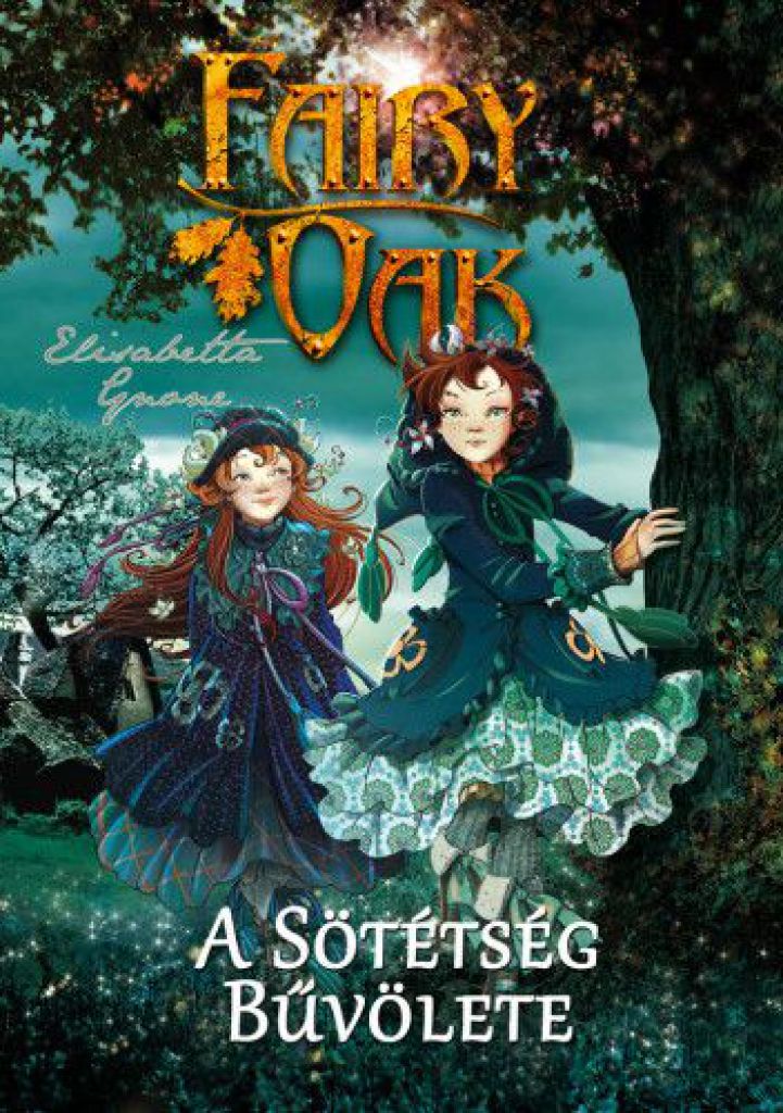 A sötétség bűvölete - Fairy Oak 2.