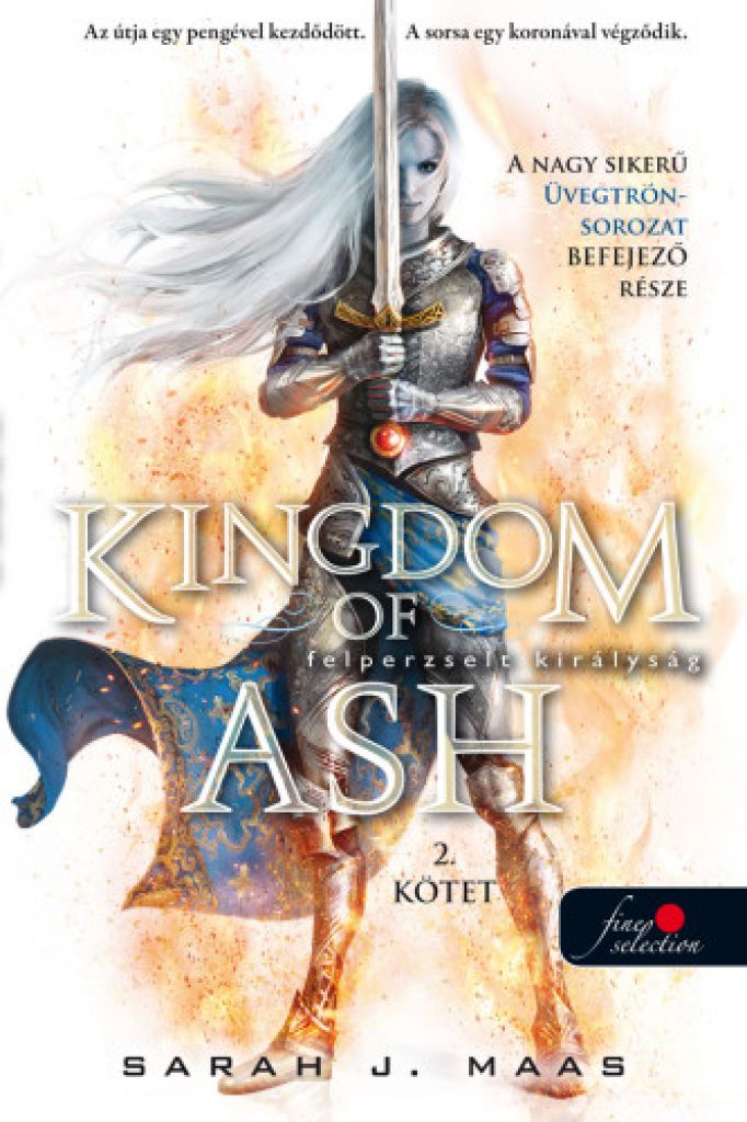 Kingdom of Ash - Felperzselt királyság második kötet - special edition  - Üvegtrón 7.