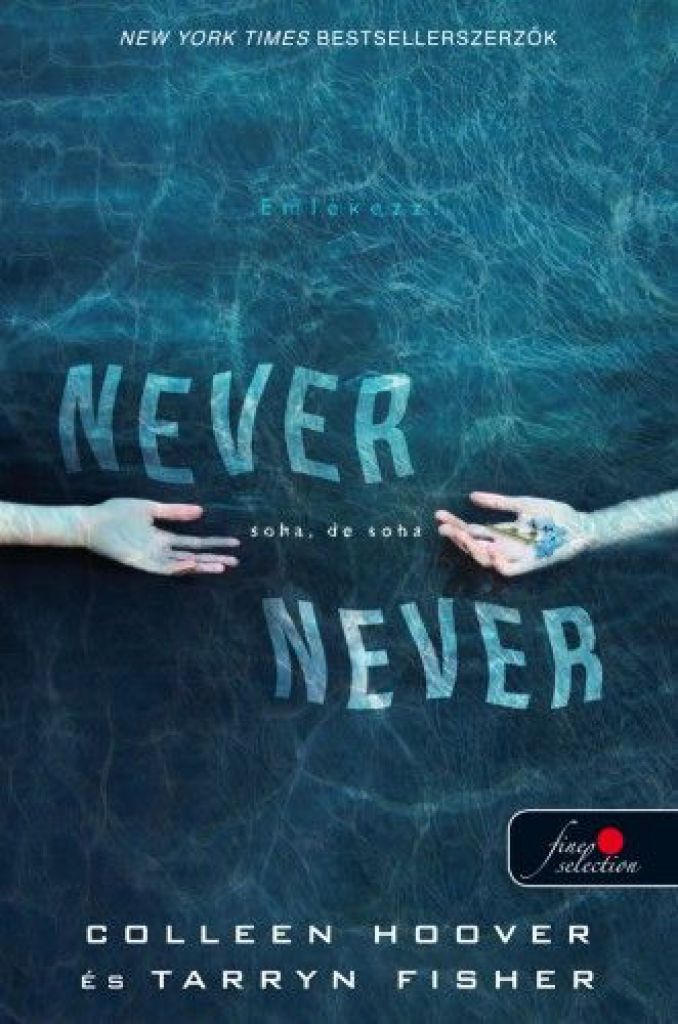 Never never - Soha, de soha