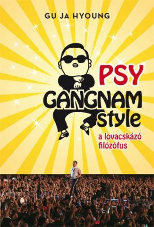 PSY Gangnam style - A lovacskázó filozófus